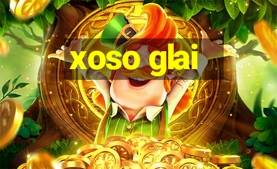 xoso glai