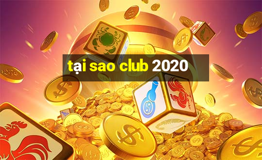 tại sao club 2020