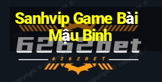 Sanhvip Game Bài Mậu Binh