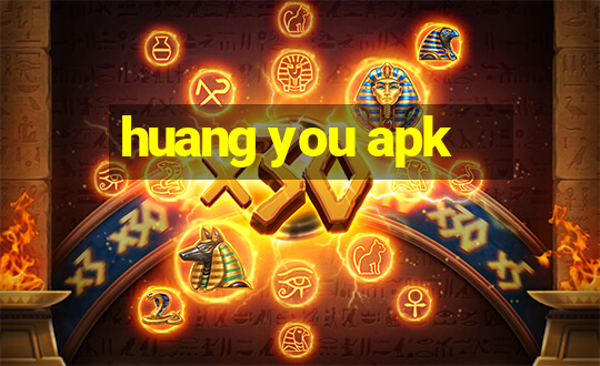 huang you apk