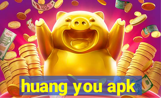 huang you apk