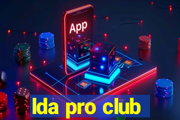 lda pro club