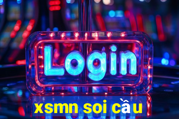 xsmn soi cau