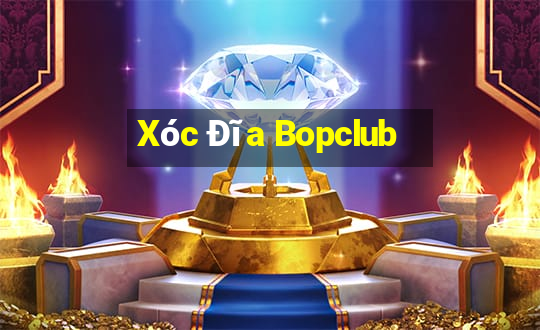 Xóc Đĩa Bopclub