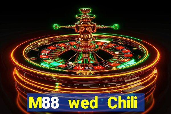 M88 wed Chili đầy xổ số