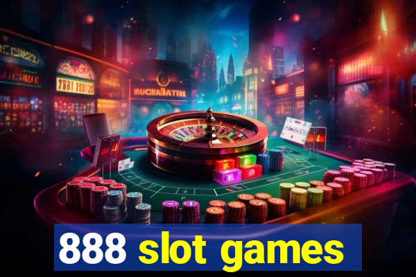 888 slot games