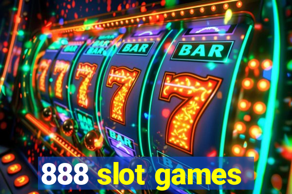 888 slot games