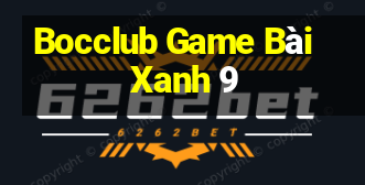 Bocclub Game Bài Xanh 9