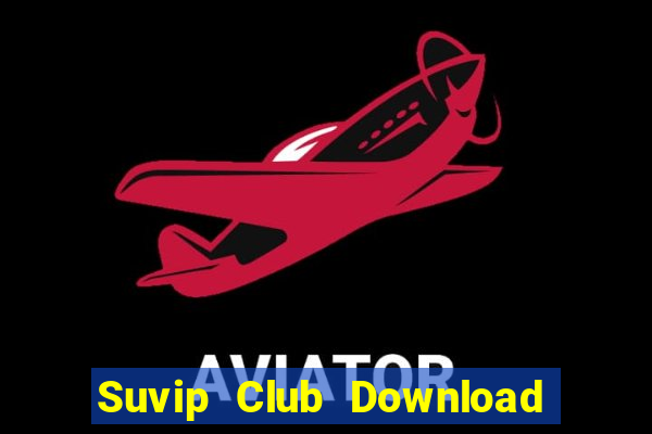 Suvip Club Download Game Đánh Bài