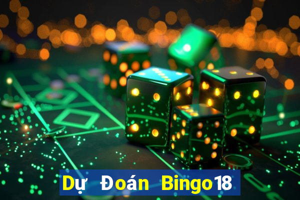 Dự Đoán Bingo18 ngày 5