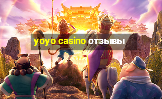 yoyo casino отзывы