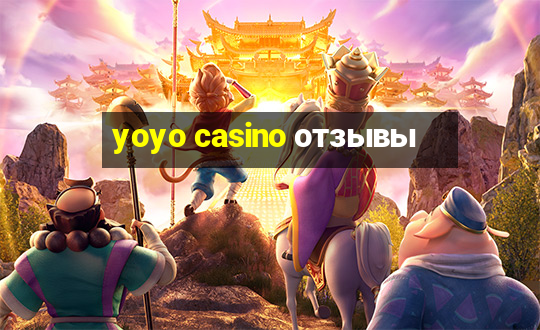 yoyo casino отзывы