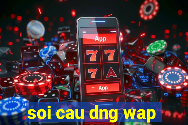 soi cau dng wap