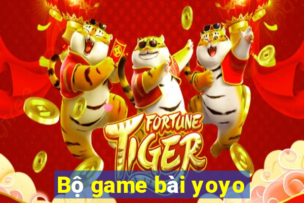 Bộ game bài yoyo