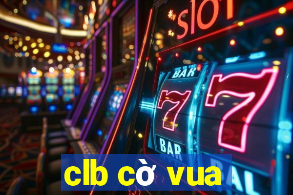 clb cờ vua