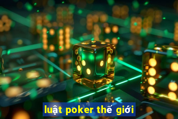 luật poker thế giới