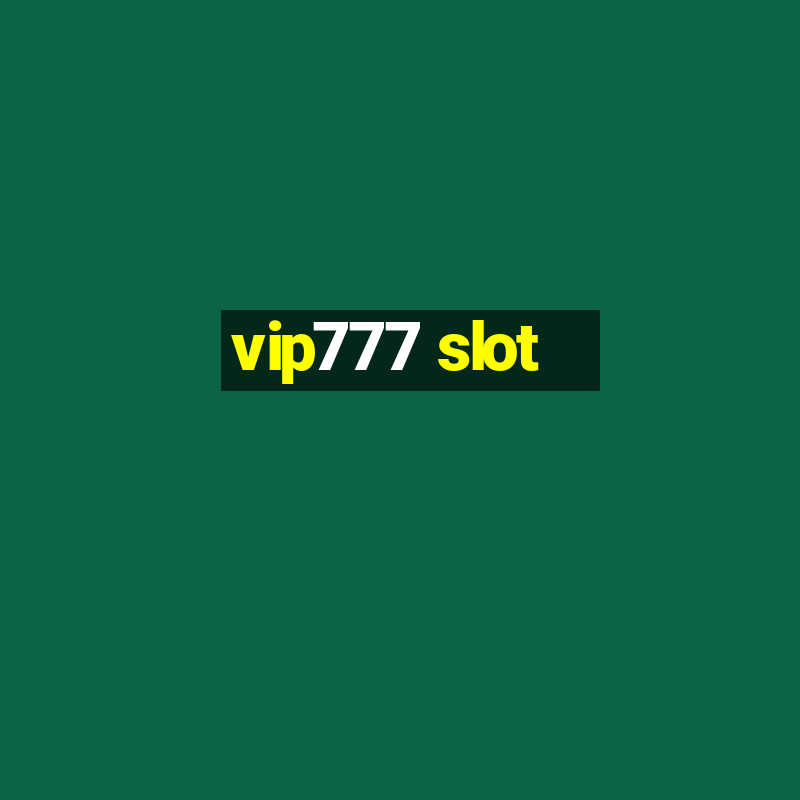 vip777 slot