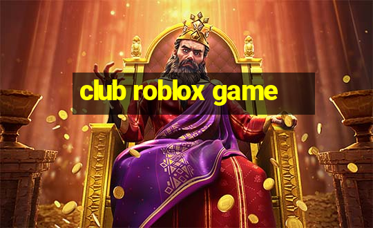 club roblox game