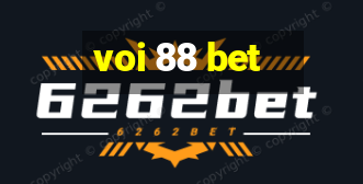 voi 88 bet