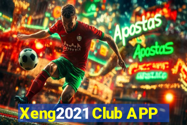 Xeng2021 Club APP