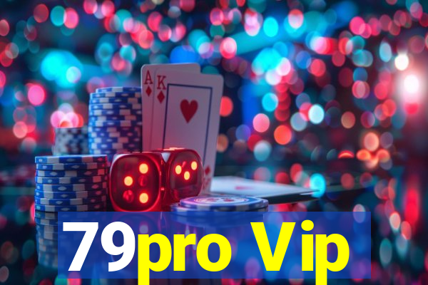 79pro Vip