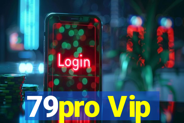 79pro Vip