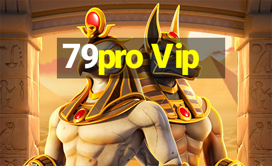 79pro Vip