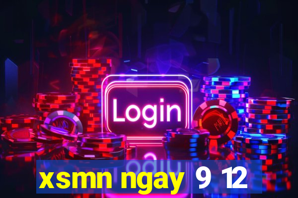 xsmn ngay 9 12