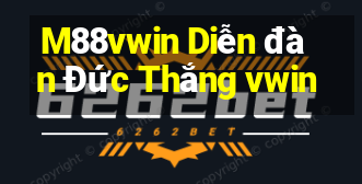 M88vwin Diễn đàn Đức Thắng vwin