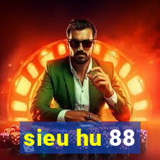 sieu hu 88