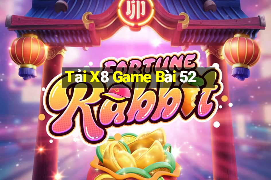 Tải X8 Game Bài 52