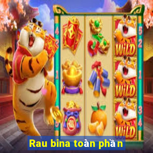 Rau bina toàn phần