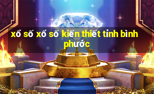 xổ số xổ số kiến thiết tỉnh bình phước