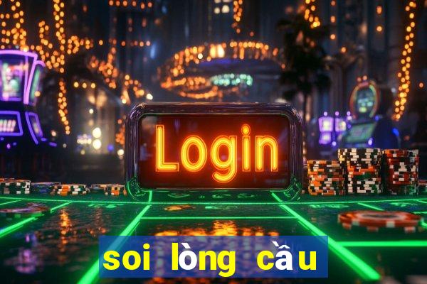 soi lòng cầu miền bắc