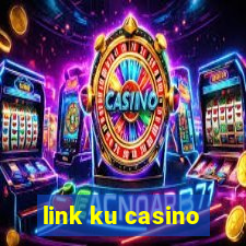 link ku casino