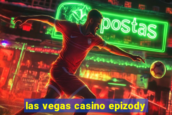 las vegas casino epizody