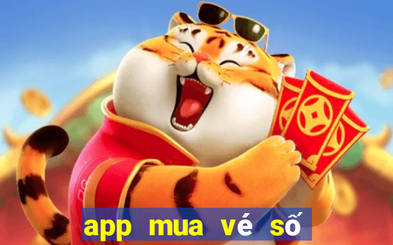 app mua vé số miền bắc