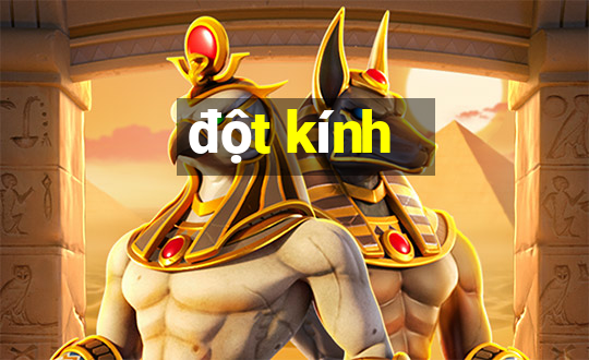 đột kính