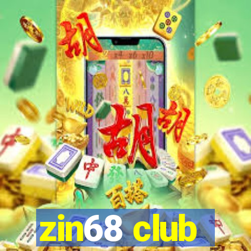 zin68 club