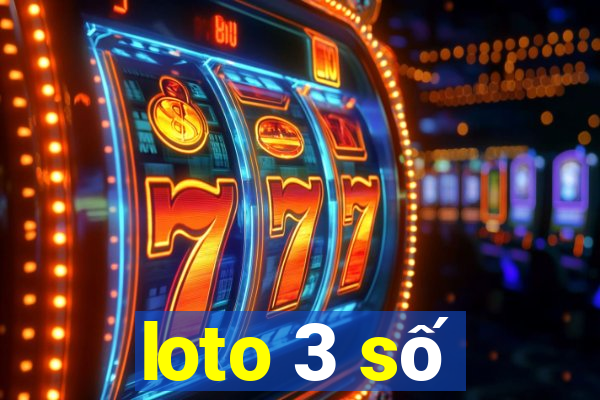 loto 3 số