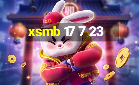 xsmb 17 7 23