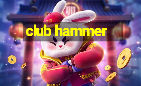 club hammer