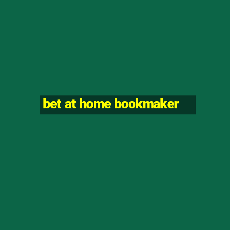 bet at home bookmaker