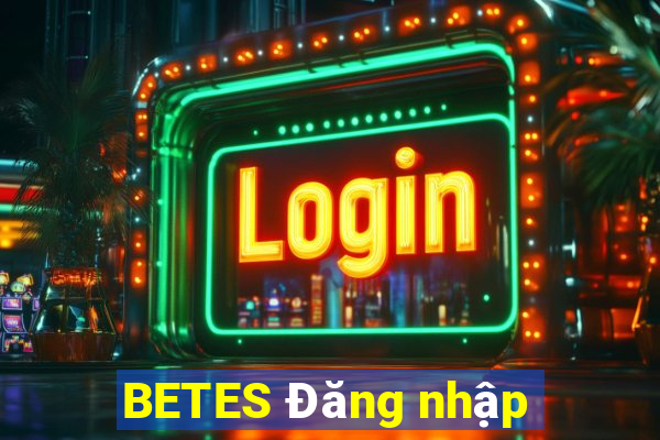 BETES Đăng nhập