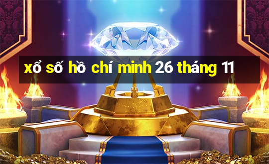 xổ số hồ chí minh 26 tháng 11