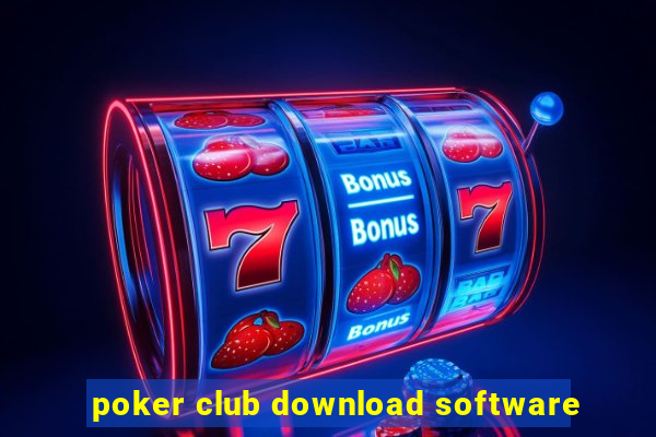 poker club download software