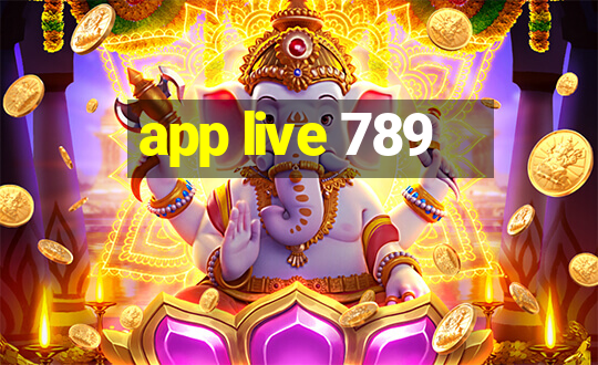 app live 789