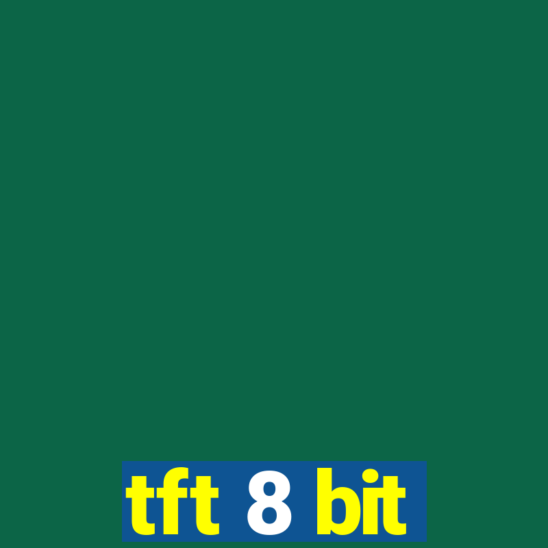 tft 8 bit