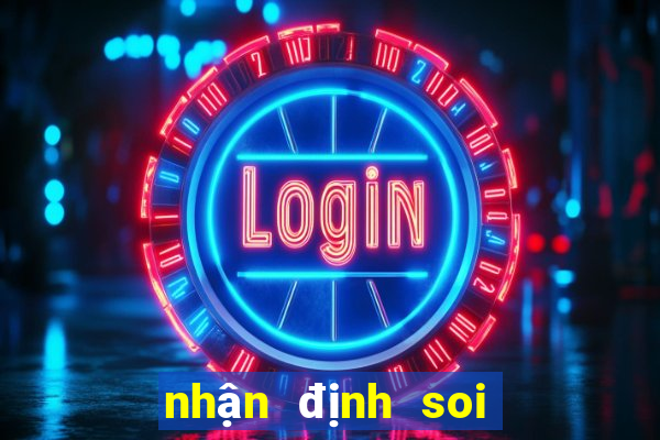 nhận định soi kèo bóng đá