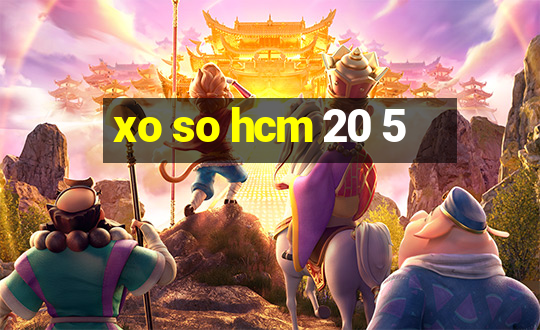 xo so hcm 20 5